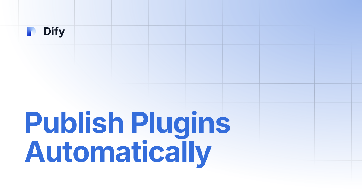 Publish Plugins Automatically | Dify